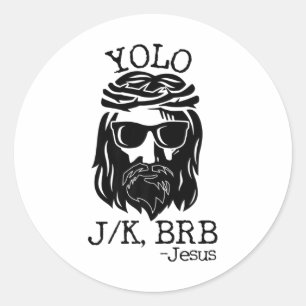 Pegatina Redonda Diversión Jesús Pascua Yolo Jk Brb Textos