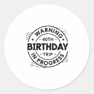 Pegatina Redonda Divertida advertencia de cuarenta años Cumpleaños