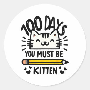 Pegatina Redonda Divertido 100 días de escuela 100 días gato, debes