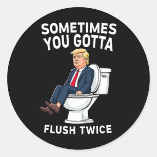 Pegatina Redonda Divertido anti Trump a veces tienes que tirar dos 