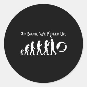 Pegatina Redonda Divertido anti Trump - ¡Regresa! Trump Evolution T