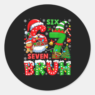 Pegatina Redonda Divertido Bruh Seis Siete 6 7 Meme Navidad 67 Chic