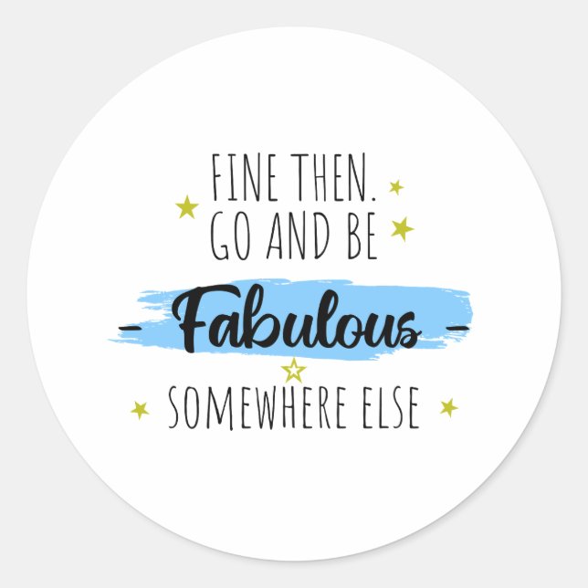 Pegatina Redonda Divertido Colega se va, se va a trabajar (Anverso)