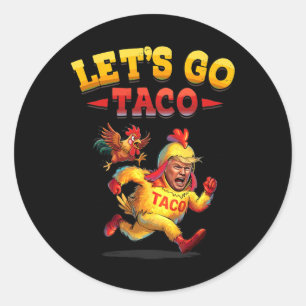 Pegatina Redonda Divertido dejemos que Taco sea gracioso y Trump si