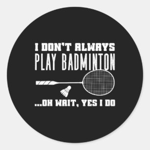 Pegatina Redonda Divertido Dminton Shirt Men Dminton Player 2