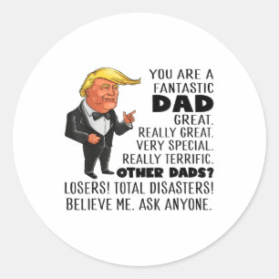 Pegatina Redonda Divertido Donald Trump Eres Un Fantástico Papá Gra
