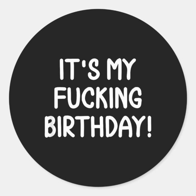 Pegatina Redonda Divertido Es Mi Cumpleaños (Anverso)