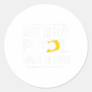 Pegatina Redonda Divertido eslogan de billar para jugar al billar