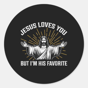 Pegatina Redonda Divertido Jesús te Ama, Pero Soy Su Cristiano Favo