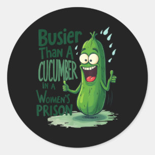 Pegatina Redonda Divertido Más Ocupado Que Un Cucumber En Una Prisi