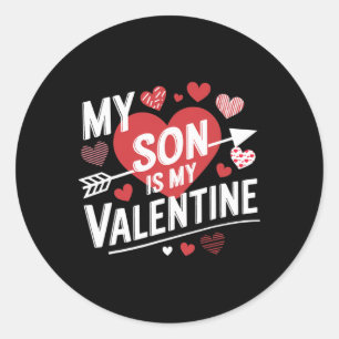 Pegatina Redonda Divertido Mi Hijo Es Mi San Valentín Para Mamá Pap