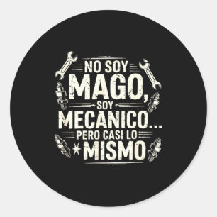 Pegatina Redonda Divertido No Soy Mago Soy Mecánico Mecánico de Coc