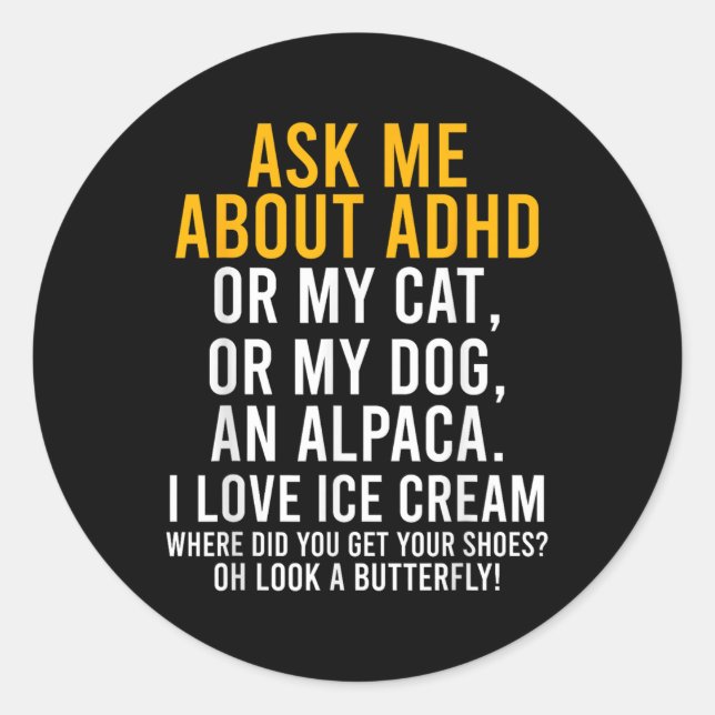 Pegatina Redonda Divertido Pregúntame sobre el autismo de Adhd con  (Anverso)