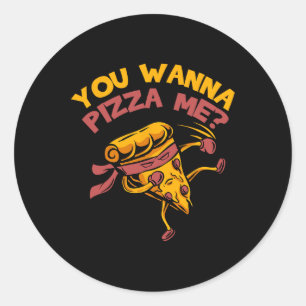 Pegatina Redonda Divertido Quieres Pizza Me Foods Los Amantes