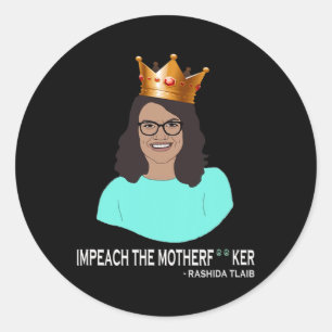 Pegatina Redonda Divertido Rashida Tlaib - Impeach Trump