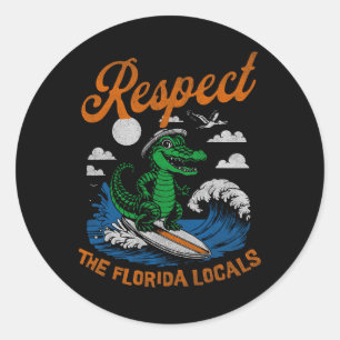 Pegatina Redonda Divertido Respetar a los lugareños de Florida Laga