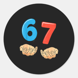 Pegatina Redonda Divertido Seis Siete 6 7 Meme Gen Alfa Argot 67 Ma