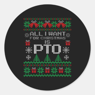 Pegatina Redonda Divertido Todo lo que Quiero para Navidad es Pto C