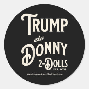Pegatina Redonda Divertido Trump Donando Dos Muñecas A Dos Muñecas