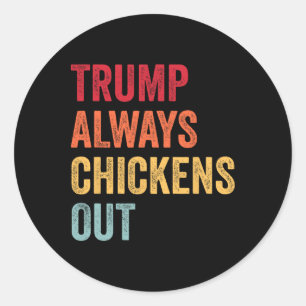 Pegatina Redonda Divertido Trump Siempre se Rinde Taco Trump Pollo