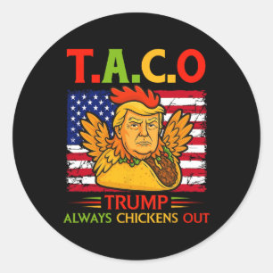 Pegatina Redonda Divertido Trump Taco Trump Siempre se Echa para At