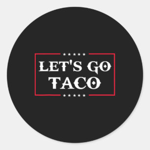 Pegatina Redonda Divertido Vamos Taco 43
