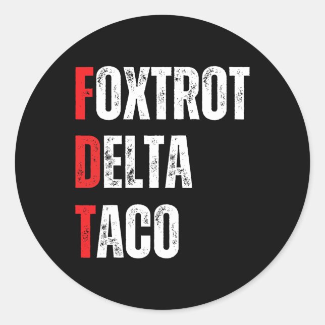 Pegatina Redonda Divertido Vamos Taco Foxtrots Delta Taco (Anverso)