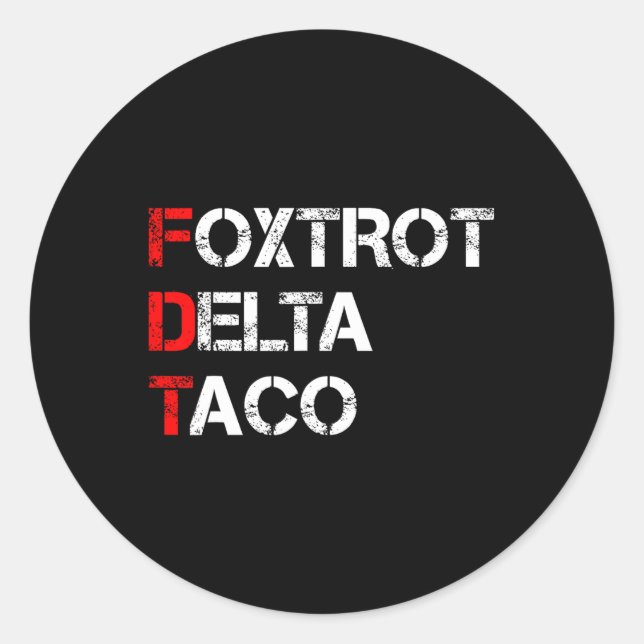 Pegatina Redonda Divertido Vamos Taco Shirt Foxtrot Delta Taco 1 (Anverso)