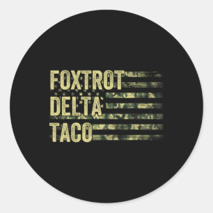 Pegatina Redonda Divertido Vamos Taco Shirt Foxtrot Delta Taco 6
