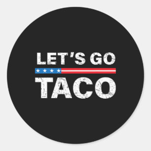 Pegatina Redonda Divertido Vamos Taco Shirt Vamos Taco Vamos T
