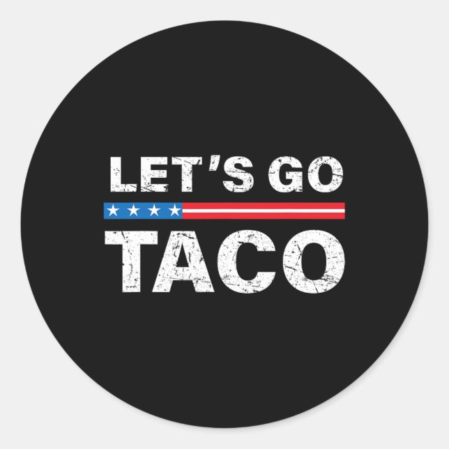 Pegatina Redonda Divertido Vamos Taco Shirt Vamos Taco Vamos T (Anverso)