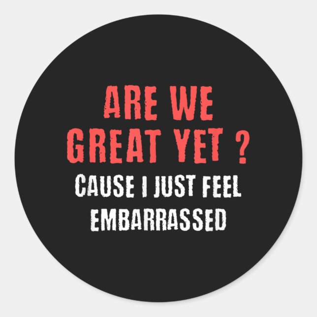 Pegatina Redonda Divertidos políticos somos geniales aún contra el  (Anverso)