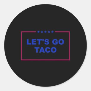 Pegatina Redonda Divertidos vamos a Taco 26