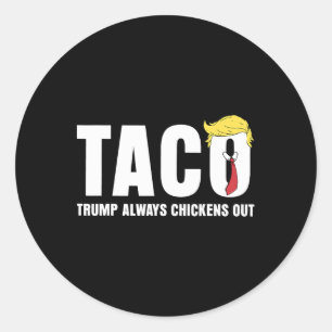 Pegatina Redonda Diviértete Comercio de Tacos Taco de Pollo Trump S