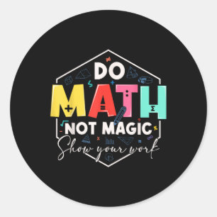 Pegatina Redonda Diviértete Matemáticas De vuelta a la escuela Haz
