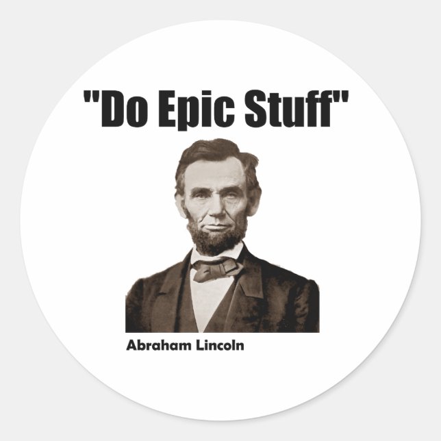 Pegatina Redonda Do Epic Stuff Abraham Lincoln (Anverso)
