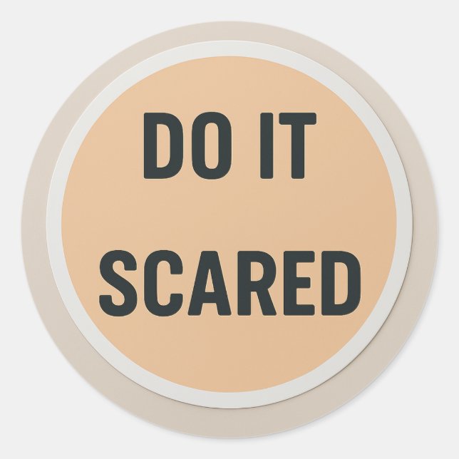Pegatina Redonda DO IT SCARED Sticker (Anverso)