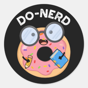 Pegatina Redonda Do-nerd Funny Nerdy Donut Pun Dark BG