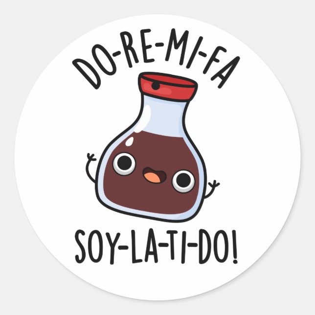 Pegatina Redonda Do Re Mi Fa soy La Ti Do Soy Sauce Pun (Anverso)