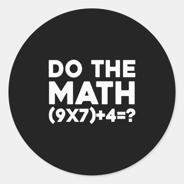 Pegatina Redonda Do The Math 67 Meme 1  (Anverso)