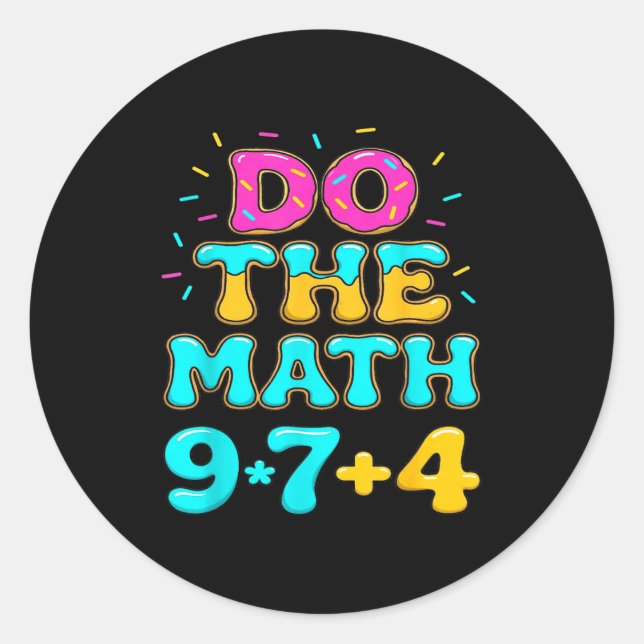 Pegatina Redonda Do The Math 67 Meme Funny Six Seven Men Women Teac (Anverso)