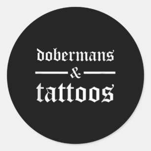 Pegatina Redonda Dobermans Y Tattoos Divertidos Dueños De Perros Ta