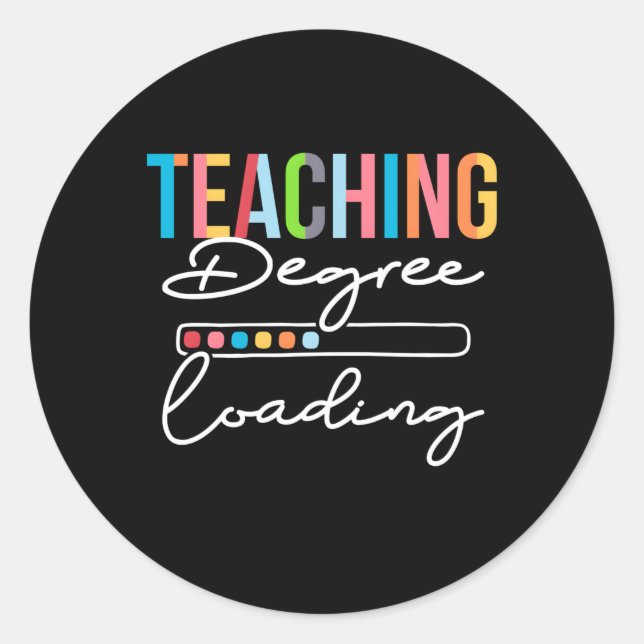 Pegatina Redonda Docente Cargando Grado Futuro Profesor Para Ser (Anverso)