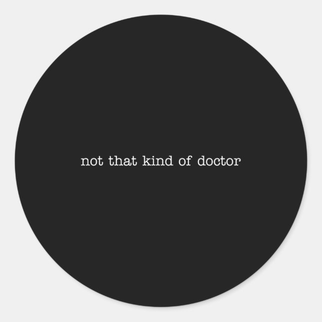 Pegatina Redonda Doctor No Amable Phd (Anverso)