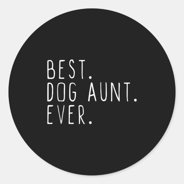 Pegatina Redonda Dog Aunt Ever Cute Funny  (Anverso)