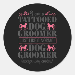 Pegatina Redonda Dog Groomer Cute Mascota gracioso Grooming Tattoo