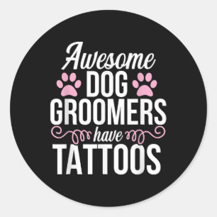 Pegatina Redonda Dog Groomer Gracioso Mascota de tatuajes trillados