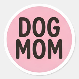 Pegatina Redonda Dog Mom Sticker – Cute Dog Lover Decal