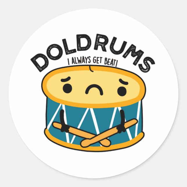 Pegatina Redonda Doldrum Funny Sad Drummer Pun (Anverso)