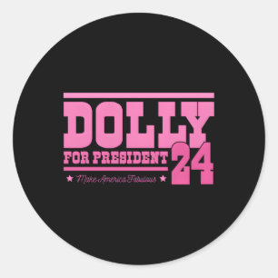 Pegatina Redonda Dolly For President